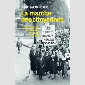 La marche des citoyennes - le droit de vote des femmes en france (1870-1944)