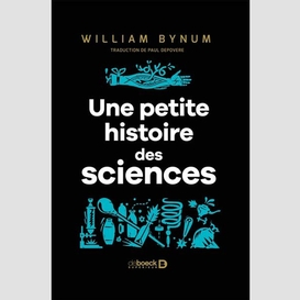 Une petite histoire des sciences