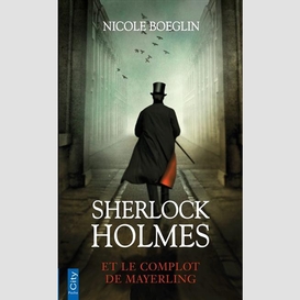 Sherlock holmes et le complot de mayerli