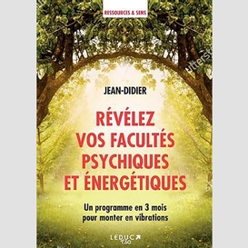 Revelez vos facultes psychique et energe