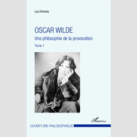 Oscar wilde (tome 1)