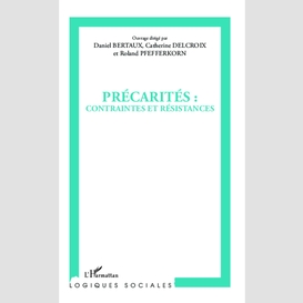 Précarités : contraintes et résistances