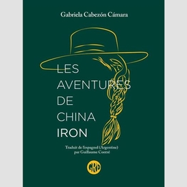 Les aventures de china iron