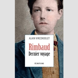 Rimbaud dernier voyage