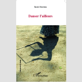 Danser l'ailleurs