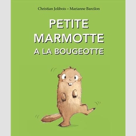 Petite marmotte a la bougeotte