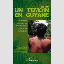 Un témoin en guyane