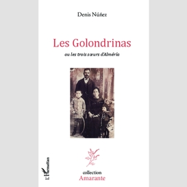 Les golondrinas ou les trois soeurs d'alméria