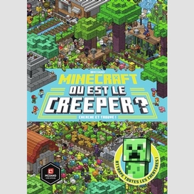 Minecraft ou est le creeper