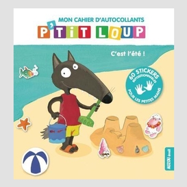 P'tit loup c'est l'ete - cahier autocoll