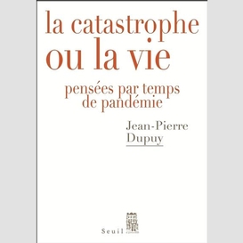 Catastrophe ou la vie