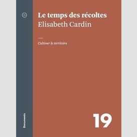 Le temps des récoltes