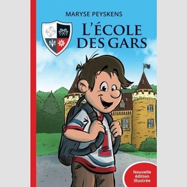 L'école des gars - nouvelle édition illustrée