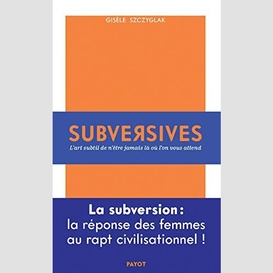 Subversives