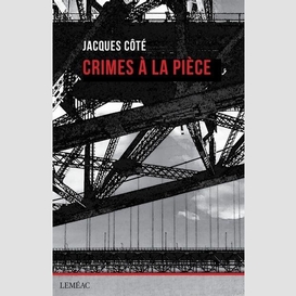 Crimes à la pièce