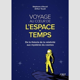 Voyage au coeur de l'espace-temps