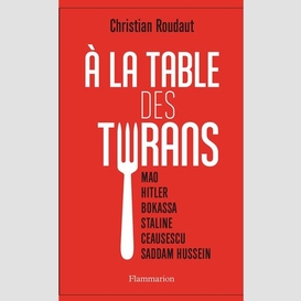 A la table des tyrans