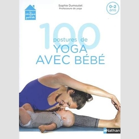 100 postures de yoga avec bebe