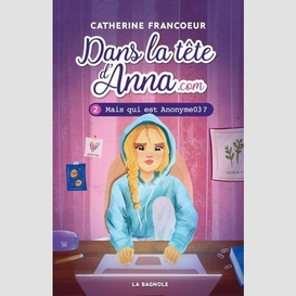 Dans la tête d'anna.com 2