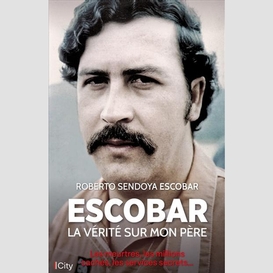 Escobar la verite sur mon pere