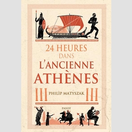 24 heures dans l'ancienne athenes