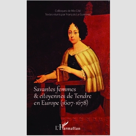 Savantes femmes et citoyennes de tendre en europe (1607-1678)