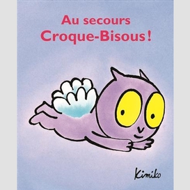 Au secours croque-bisous