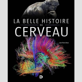 Belle histoire du cerveau (la)