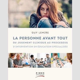 Personne avant tout (la)