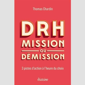 Drh mission ou demission