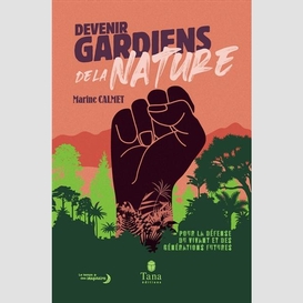 Devenir gardiens de la nature