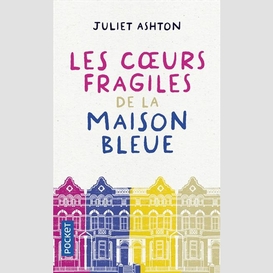 Coeurs fragiles de la maison bleu (les)