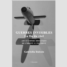 Guerres invisibles