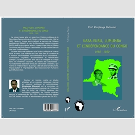 Kasa-vubu, lumumba et l'indépendance du congo