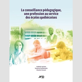 La conseillance pédagogique, une profession au service des écoles québécoises