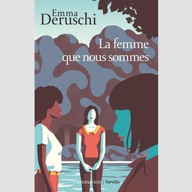 Femme que nous sommes (la)