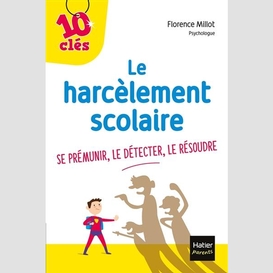 Harcelement scolaire (le)