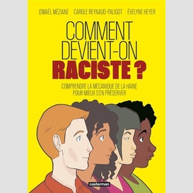 Comment devient-on raciste