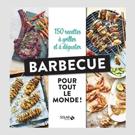 Barbecue pour tout le monde