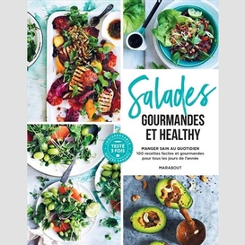Salades gourmandes et healthy