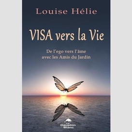 Visa vers la vie