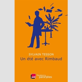 Un ete avec rimbaud