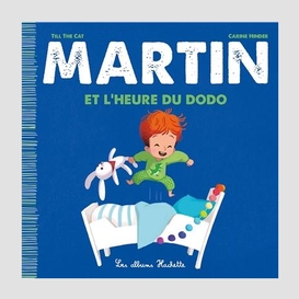 Martin et l'heure du dodo t.04