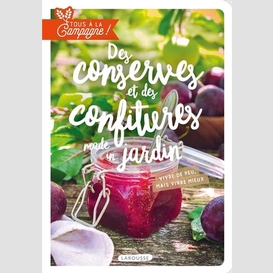 Des conserves et des confitures made in