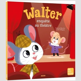 Walter enquete au theatre