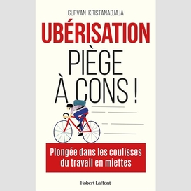 Uberisation piege a cons