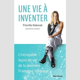 Une vie a inventer