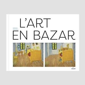 Art en bazar (l')