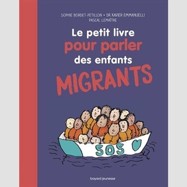 Petit livre pour parler des enfants migr