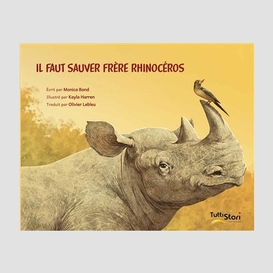 Il faut sauver frere rhinoceros